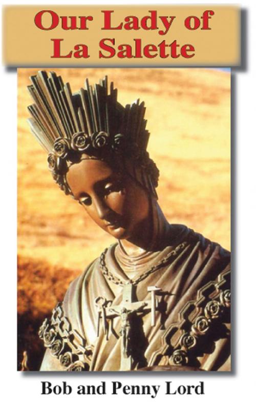 Cover of the book Our Lady of La Salette by Penny Lord, Bob Lord, Journeys of Faith