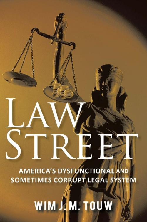 Cover of the book Law Street by Wim J.M. Touw, iUniverse