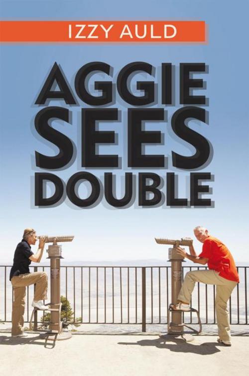 Cover of the book Aggie Sees Double by Izzy Auld, iUniverse