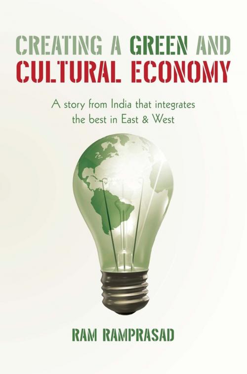 Cover of the book Creating a Green and Cultural Economy by Ram Ramprasad, iUniverse