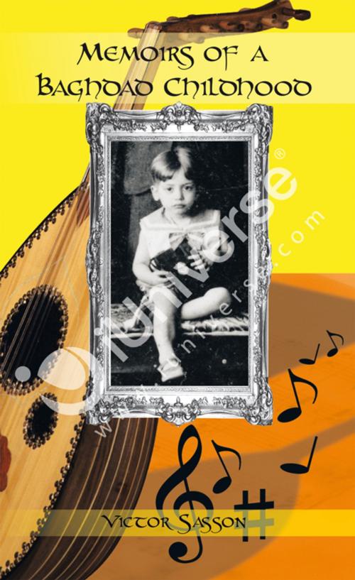 Cover of the book Memoirs of a Baghdad Childhood by Victor Sasson, iUniverse