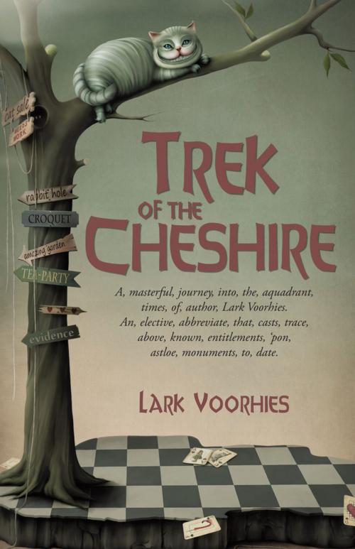 Cover of the book Trek of the Cheshire by Lark Voorhies, iUniverse