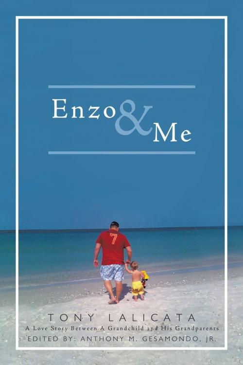 Cover of the book Enzo & Me by Tony Lalicata, AuthorHouse