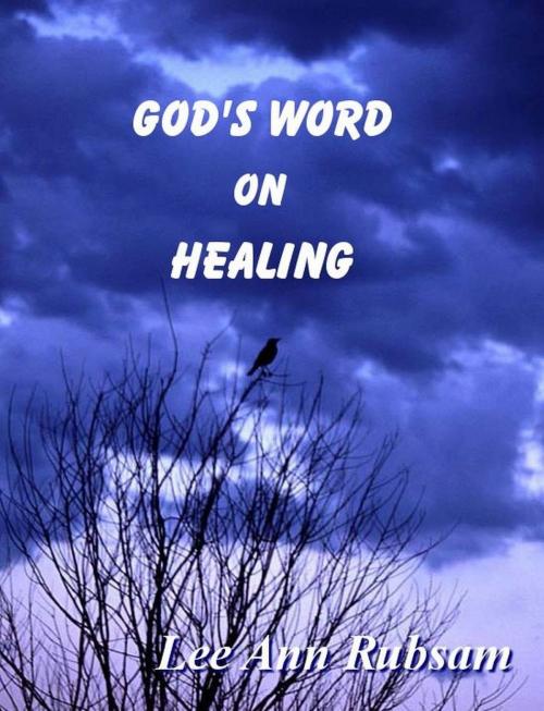 Cover of the book God's Word on Healing by Lee Ann Rubsam, Lee Ann Rubsam
