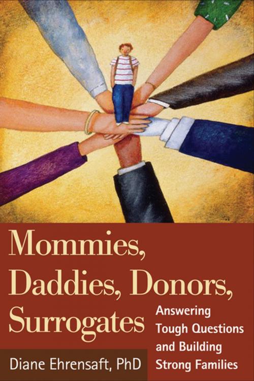 Cover of the book Mommies, Daddies, Donors, Surrogates by Diane Ehrensaft, PhD, Guilford Publications