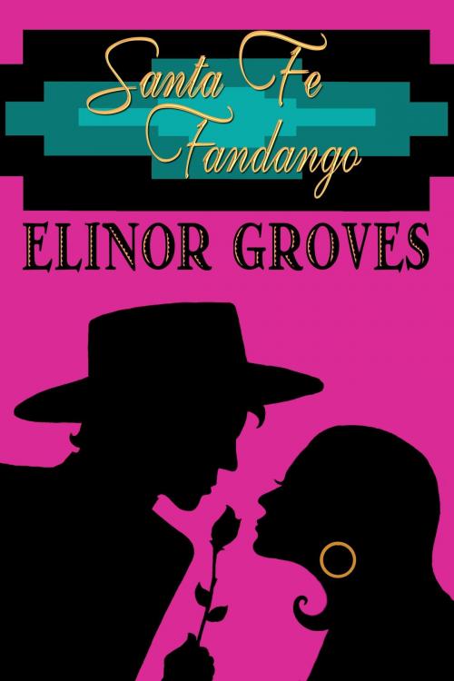 Cover of the book Santa Fe Fandango by Elinor Groves, Evennight Books