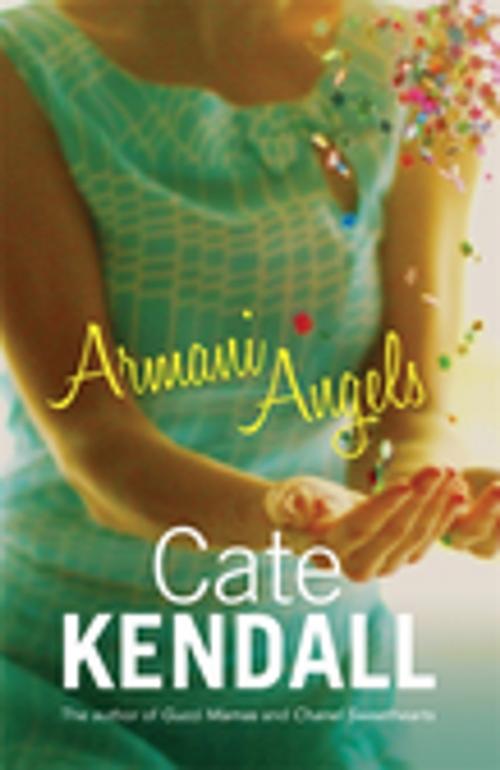 Cover of the book Armani Angels by Cate Kendall, Penguin Random House Australia