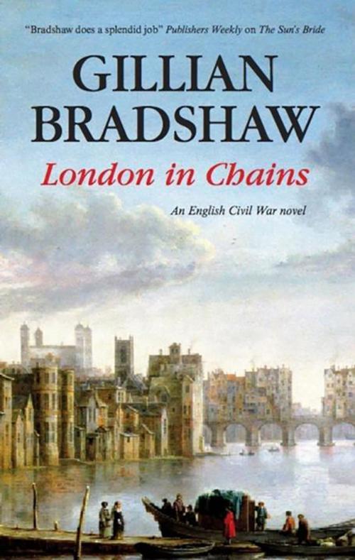 Cover of the book London in Chains by Gillian Bradshaw, Severn House Publishers