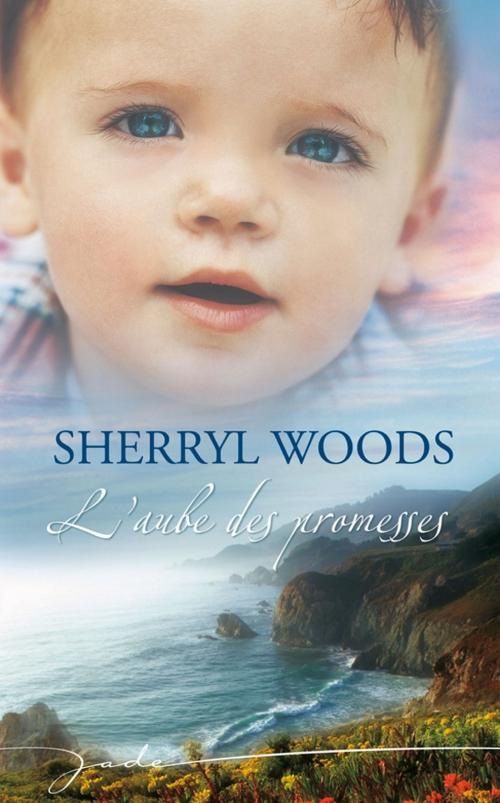 Cover of the book L'aube des promesses by Sherryl Woods, Harlequin