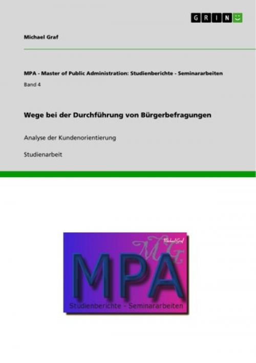 Cover of the book Wege bei der Durchführung von Bürgerbefragungen by Michael Graf, GRIN Verlag