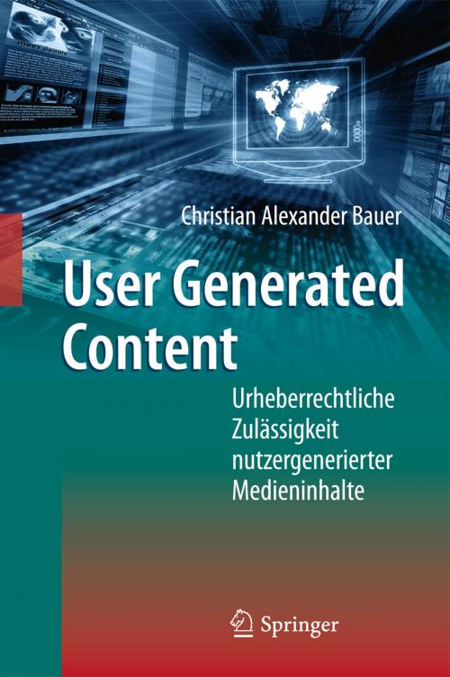 Cover of the book User Generated Content by Christian Alexander Bauer, Springer Berlin Heidelberg