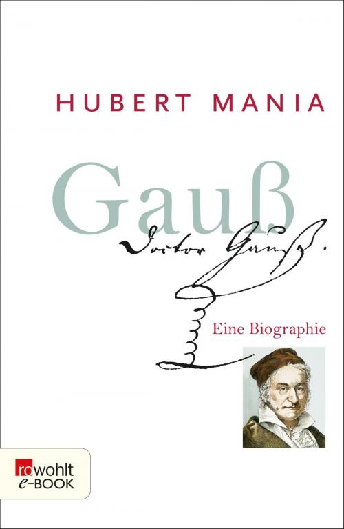 Cover of the book Gauß by Hubert Mania, Rowohlt E-Book