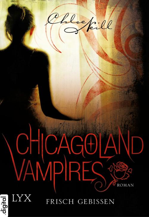 Cover of the book Chicagoland Vampires - Frisch gebissen by Chloe Neill, LYX.digital