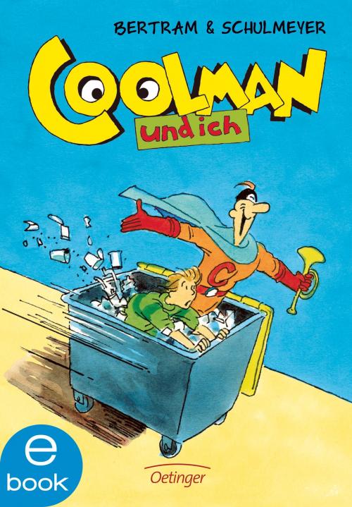 Cover of the book Coolman und ich by Rüdiger Bertram, Verlag Friedrich Oetinger