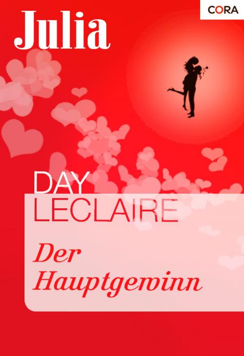 Cover of the book Der Hauptgewinn by Day Leclaire, CORA Verlag