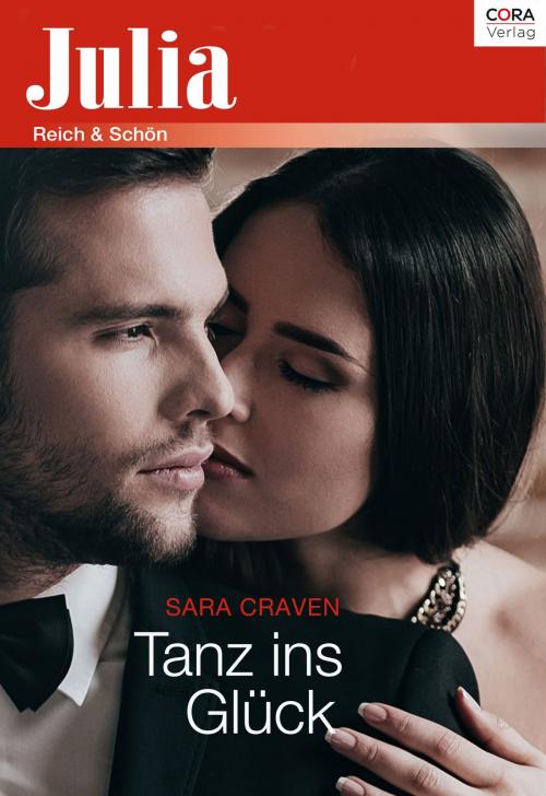 Cover of the book Tanz ins Glück by Sara Craven, CORA Verlag