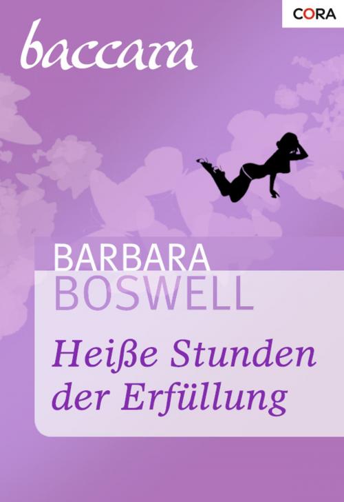 Cover of the book Heiße Stunden der Erfüllung by Barbara Boswell, CORA Verlag