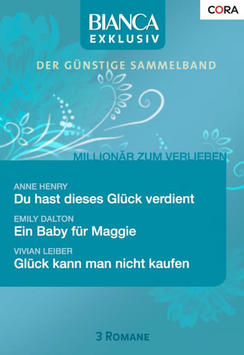 Cover of the book Bianca Exklusiv Band 0137 by Emily Dalton, Anne Henry, Vivian Leiber, CORA Verlag