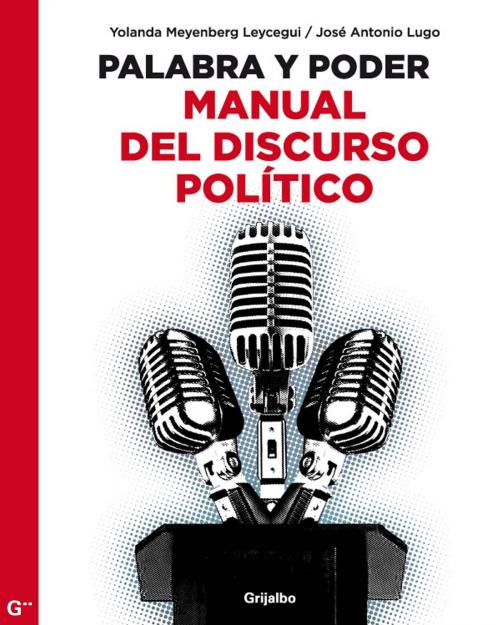 Cover of the book Palabra y poder by Yolanda Meyenberg Leycegui, José Antonio Lugo, Penguin Random House Grupo Editorial México