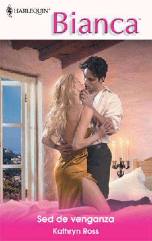 Cover of the book Sed de venganza by Kathryn Ross, Harlequin, una división de HarperCollins Ibérica, S.A.