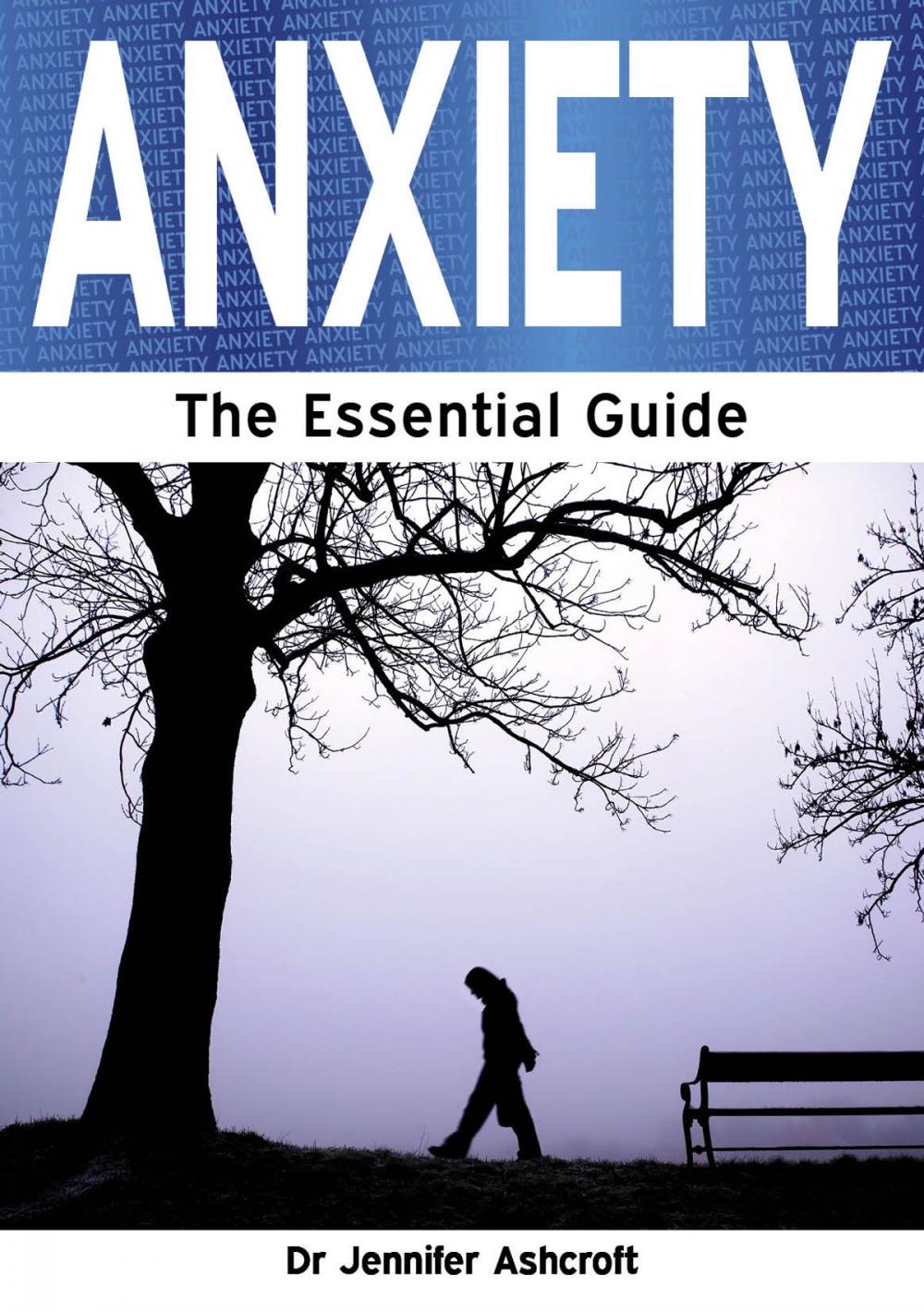 Big bigCover of Anxiety: The Essential Guide