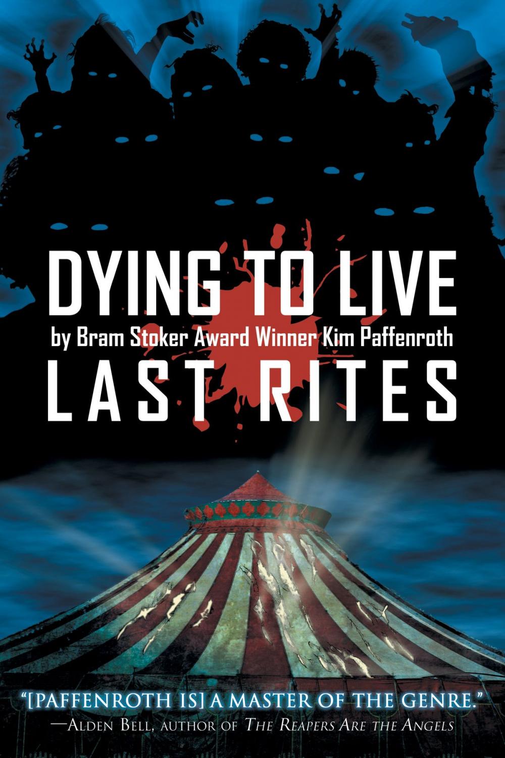 Big bigCover of Dying to Live: Last Rites