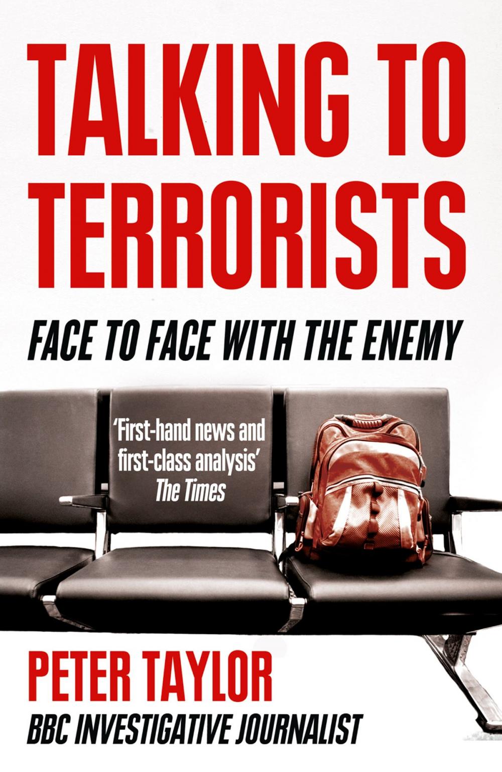 Big bigCover of Talking to Terrorists: A Personal Journey from the IRA to Al Qaeda