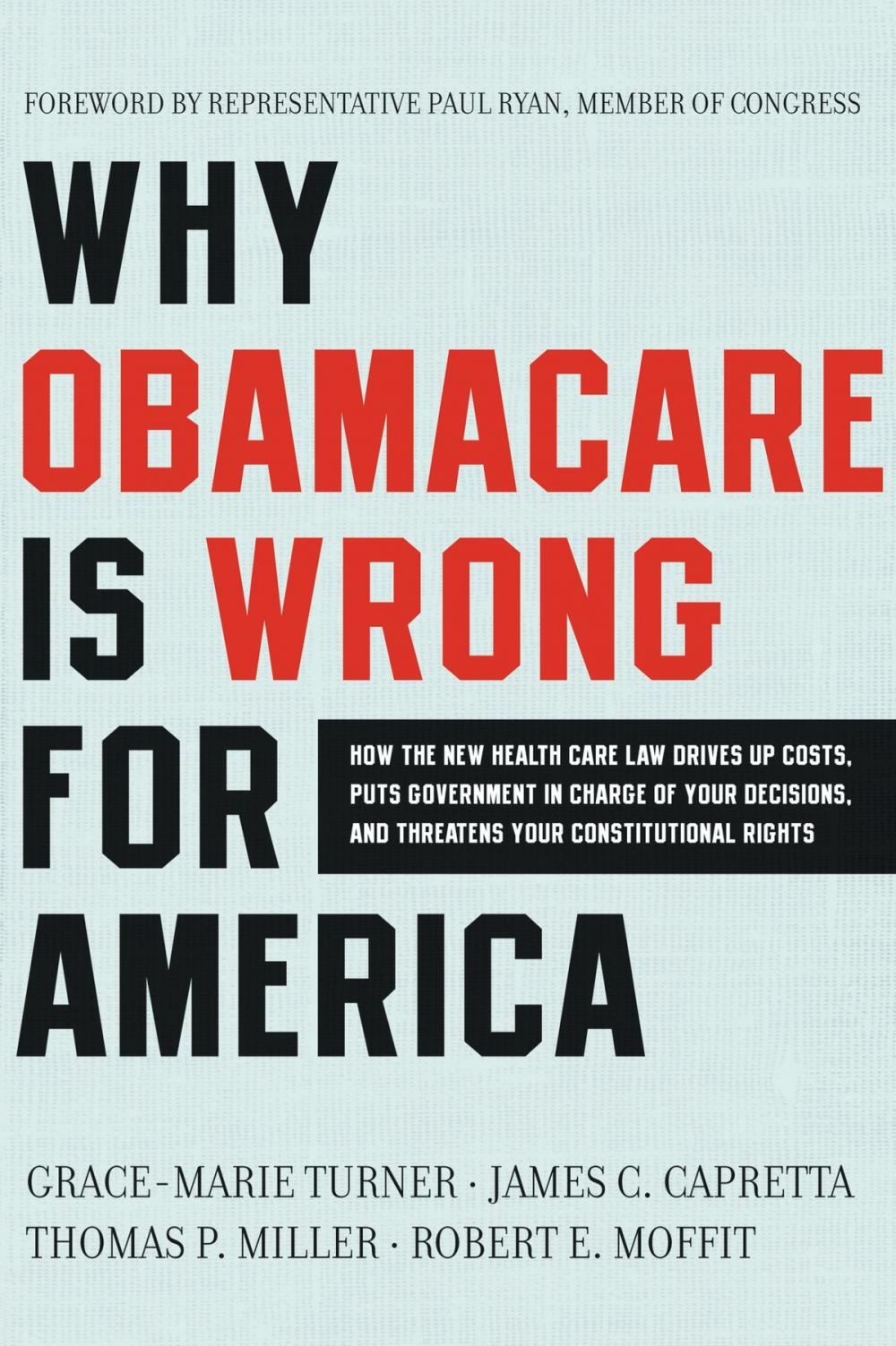 Big bigCover of Why Obamacare Is Wrong for America