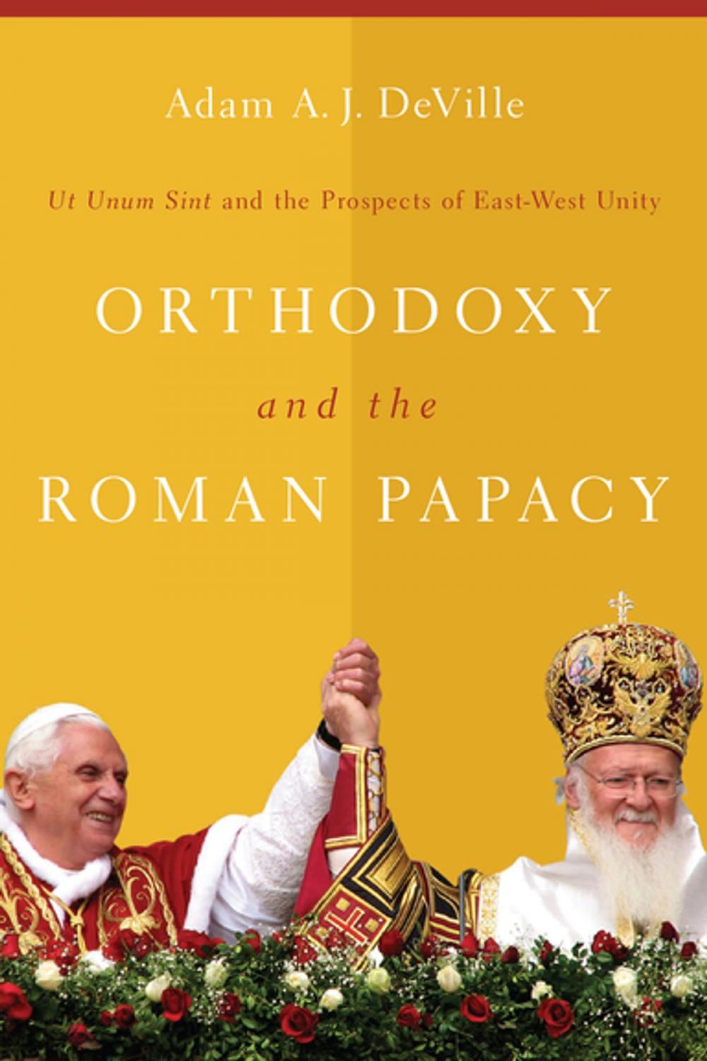 Big bigCover of Orthodoxy and the Roman Papacy