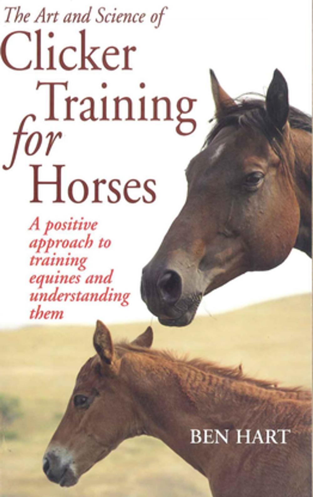 Big bigCover of The Art and Science of Clicker Training for Horses