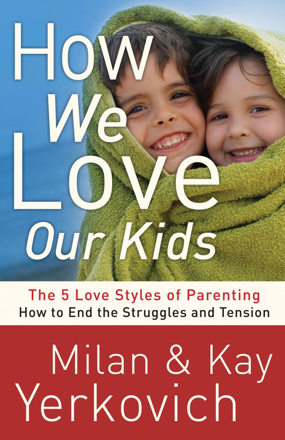 Big bigCover of How We Love Our Kids