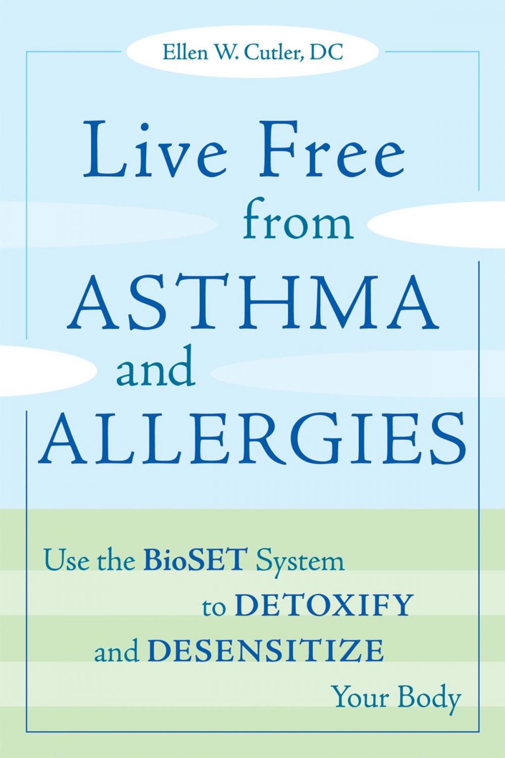 Big bigCover of Live Free from Asthma and Allergies