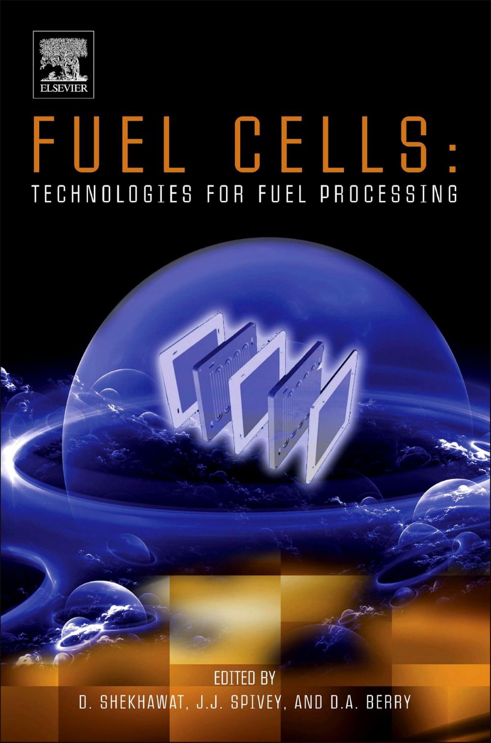 Big bigCover of Fuel Cells: Technologies for Fuel Processing