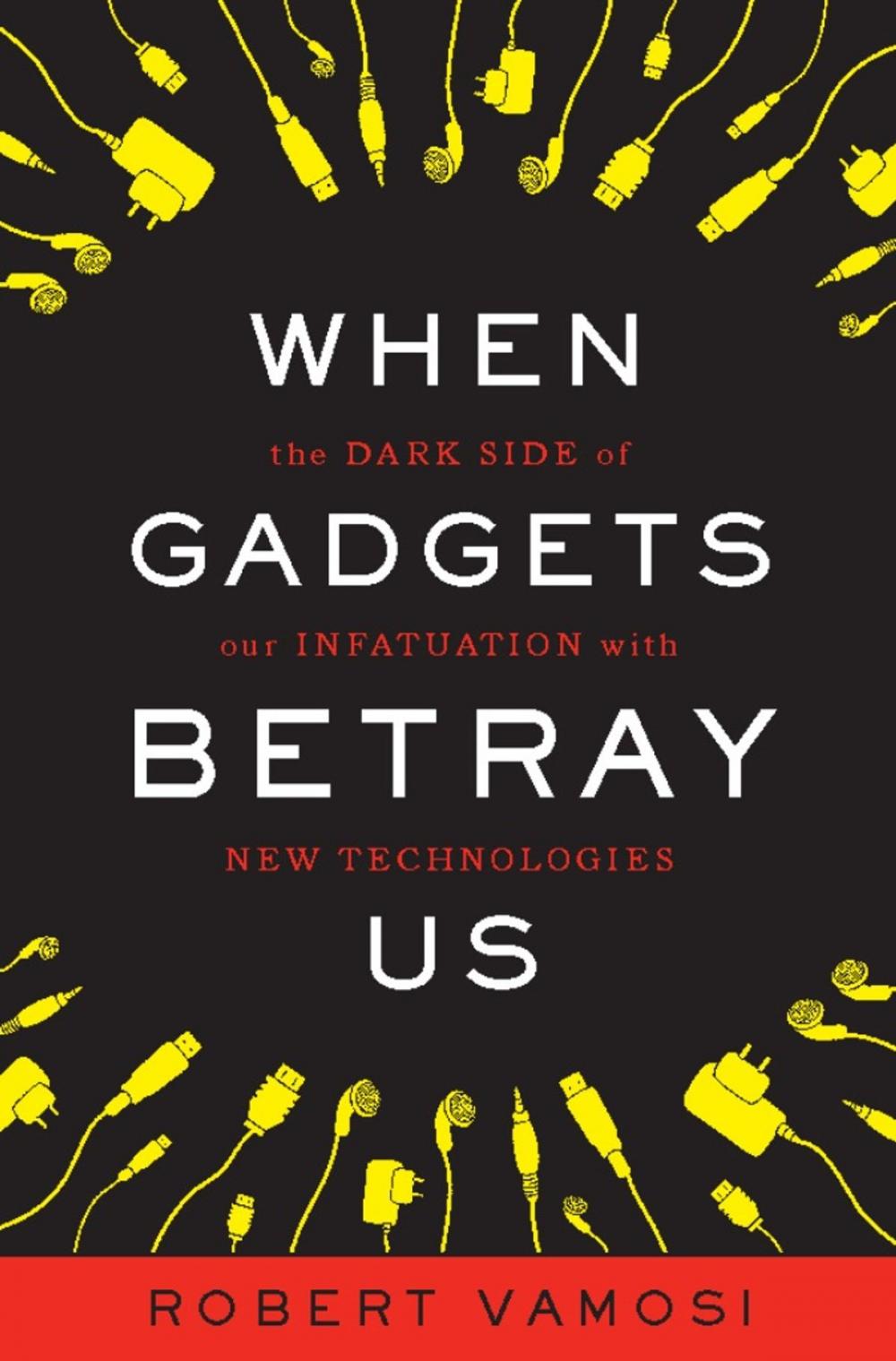 Big bigCover of When Gadgets Betray Us