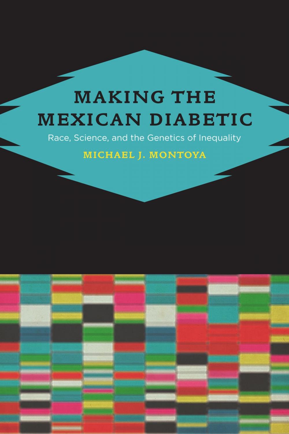 Big bigCover of Making the Mexican Diabetic