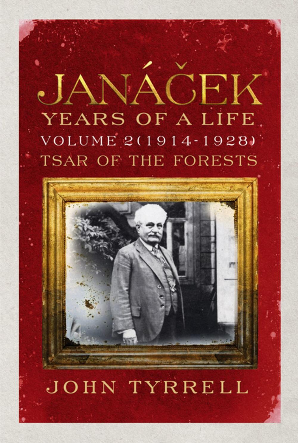 Big bigCover of Janacek: Years of a Life Volume 2 (1914-1928)