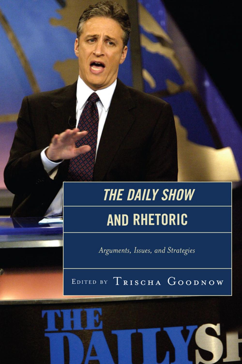 Big bigCover of The Daily Show and Rhetoric