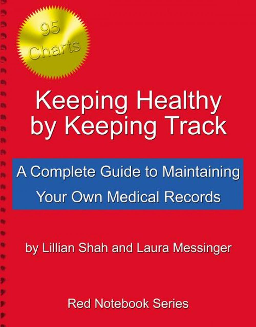 Big bigCover of Keeping Healthy By Keeping Track: A Complete Guide to Maintaining Your Own Medical Records