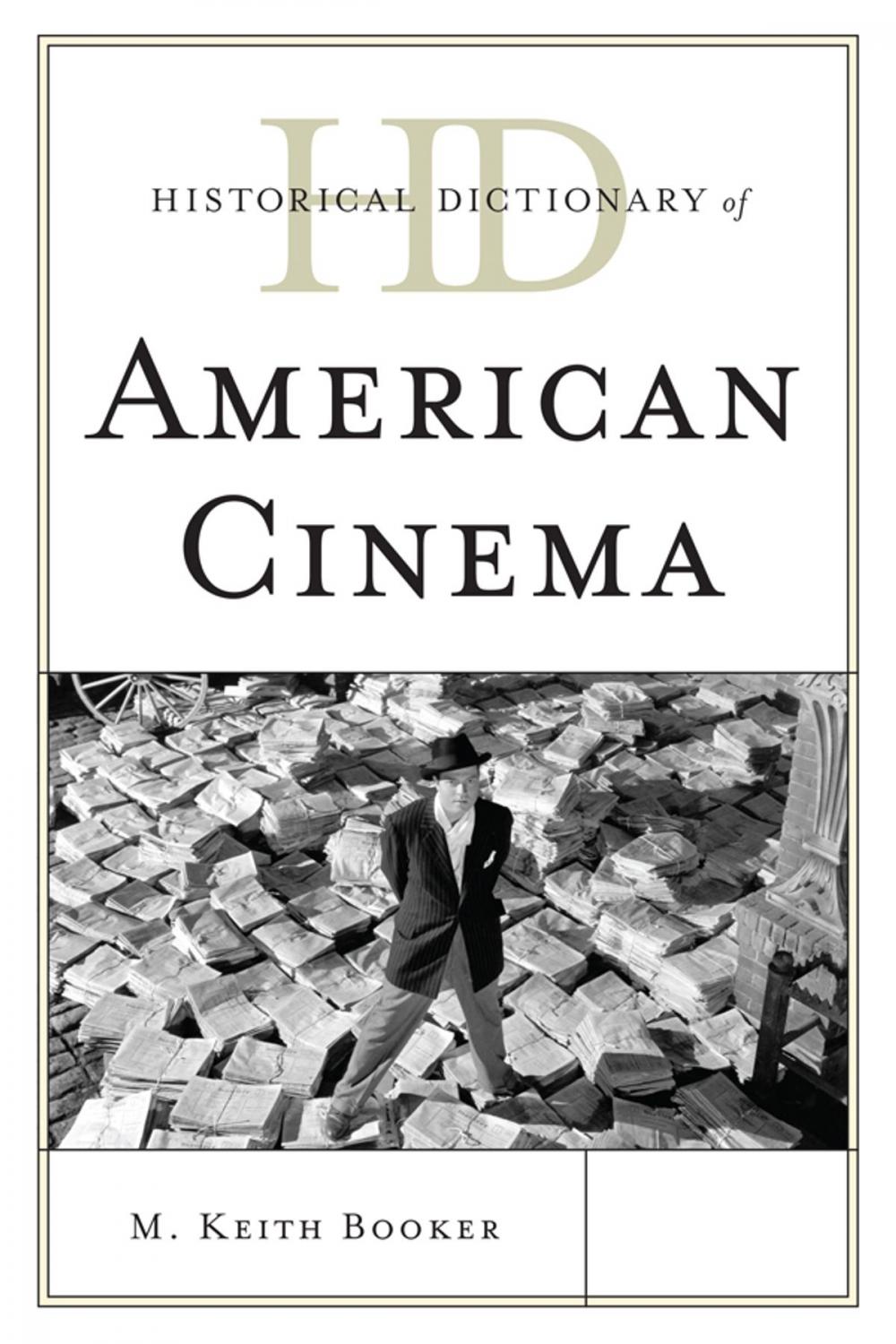 Big bigCover of Historical Dictionary of American Cinema