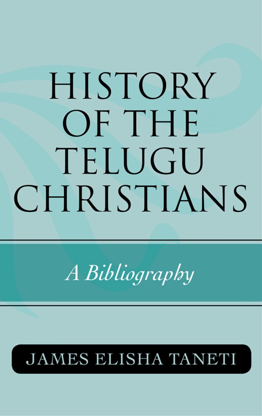 Big bigCover of History of the Telugu Christians