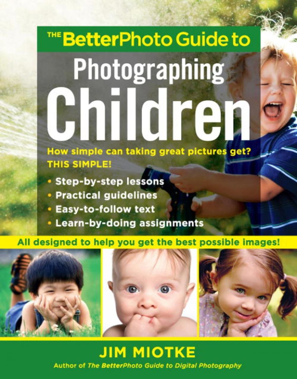 Big bigCover of The BetterPhoto Guide to Photographing Children