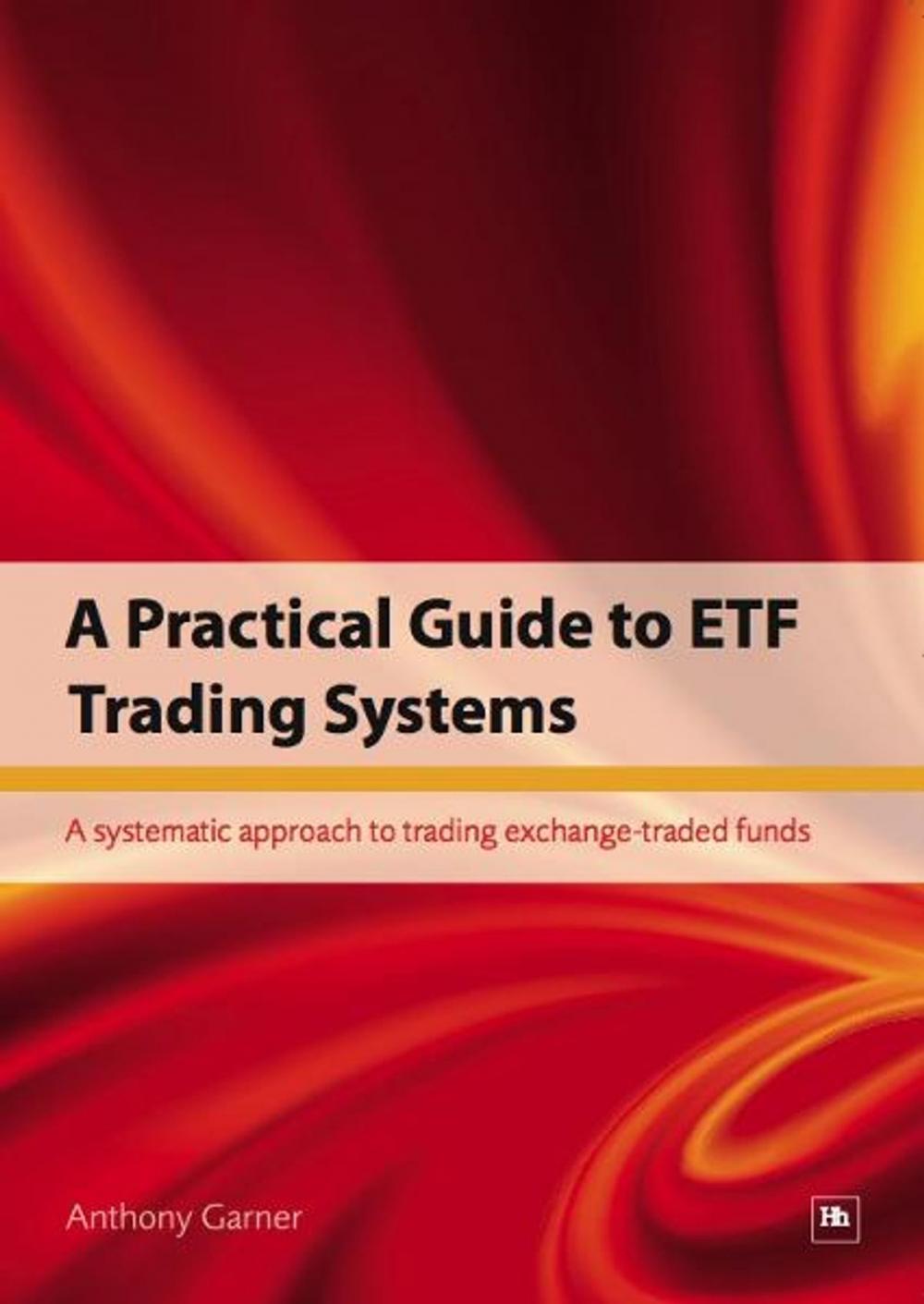 Big bigCover of A Practical Guide to ETF Trading Systems