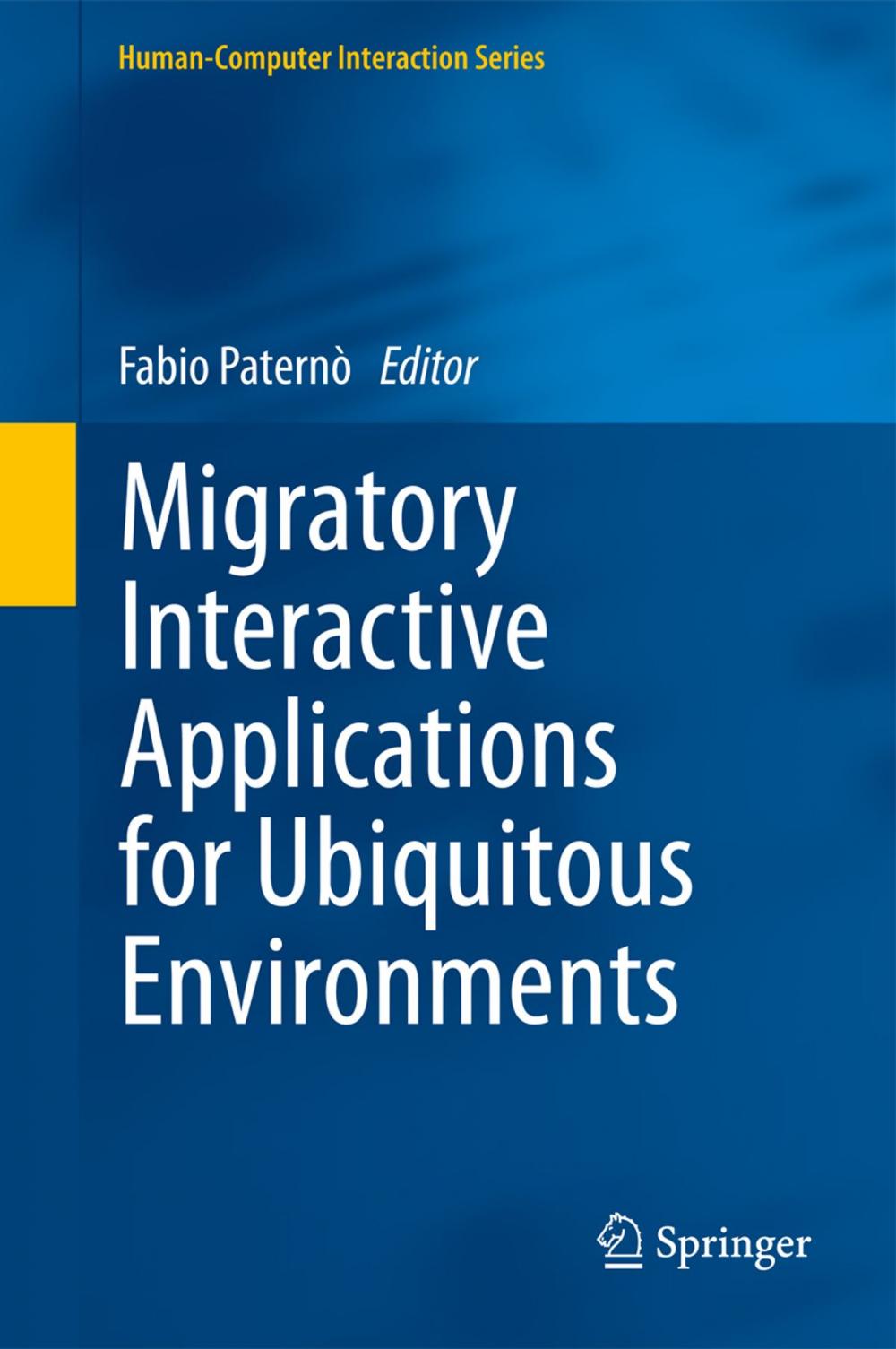 Big bigCover of Migratory Interactive Applications for Ubiquitous Environments