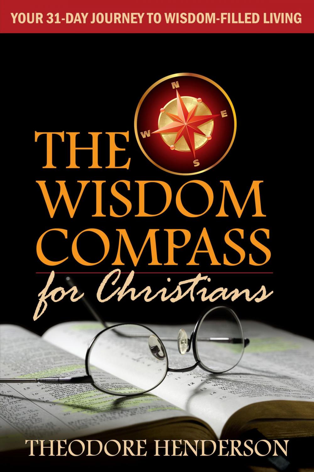 Big bigCover of The Wisdom Compass for Christians: Your 31-Day Journey to Wisdom-Filled Living