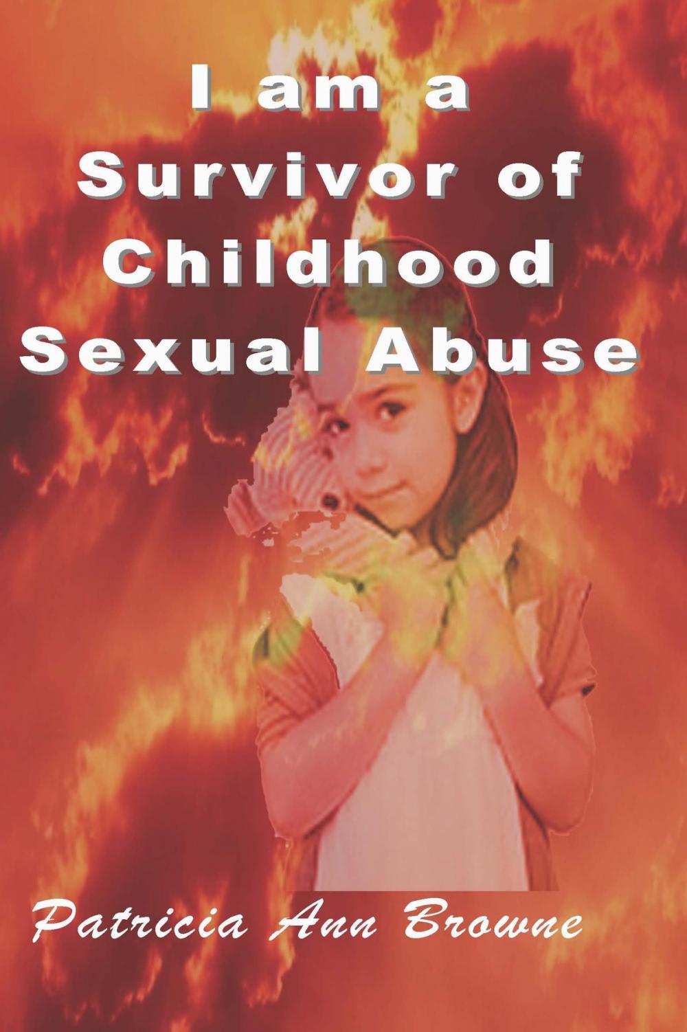 Big bigCover of I Am A Survivor of Childhood Sexual Abuse