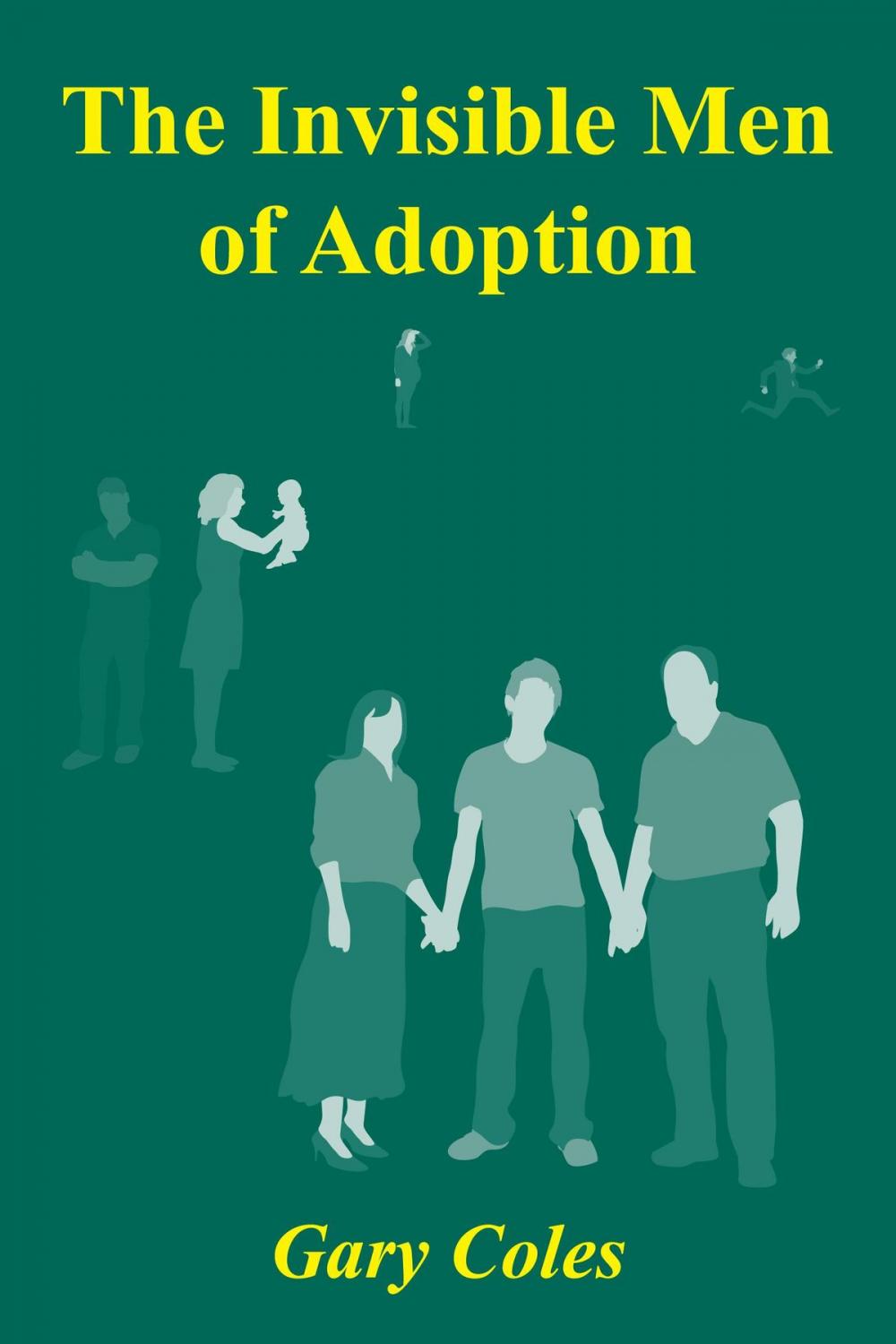 Big bigCover of Invisible Men of Adoption