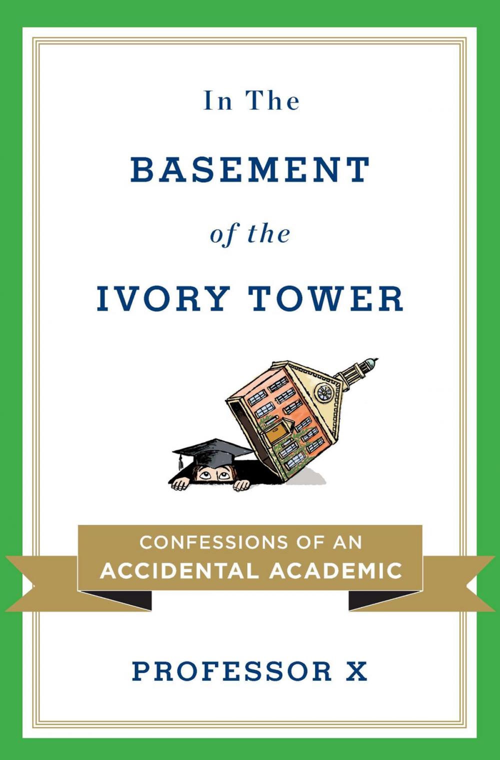 Big bigCover of In the Basement of the Ivory Tower