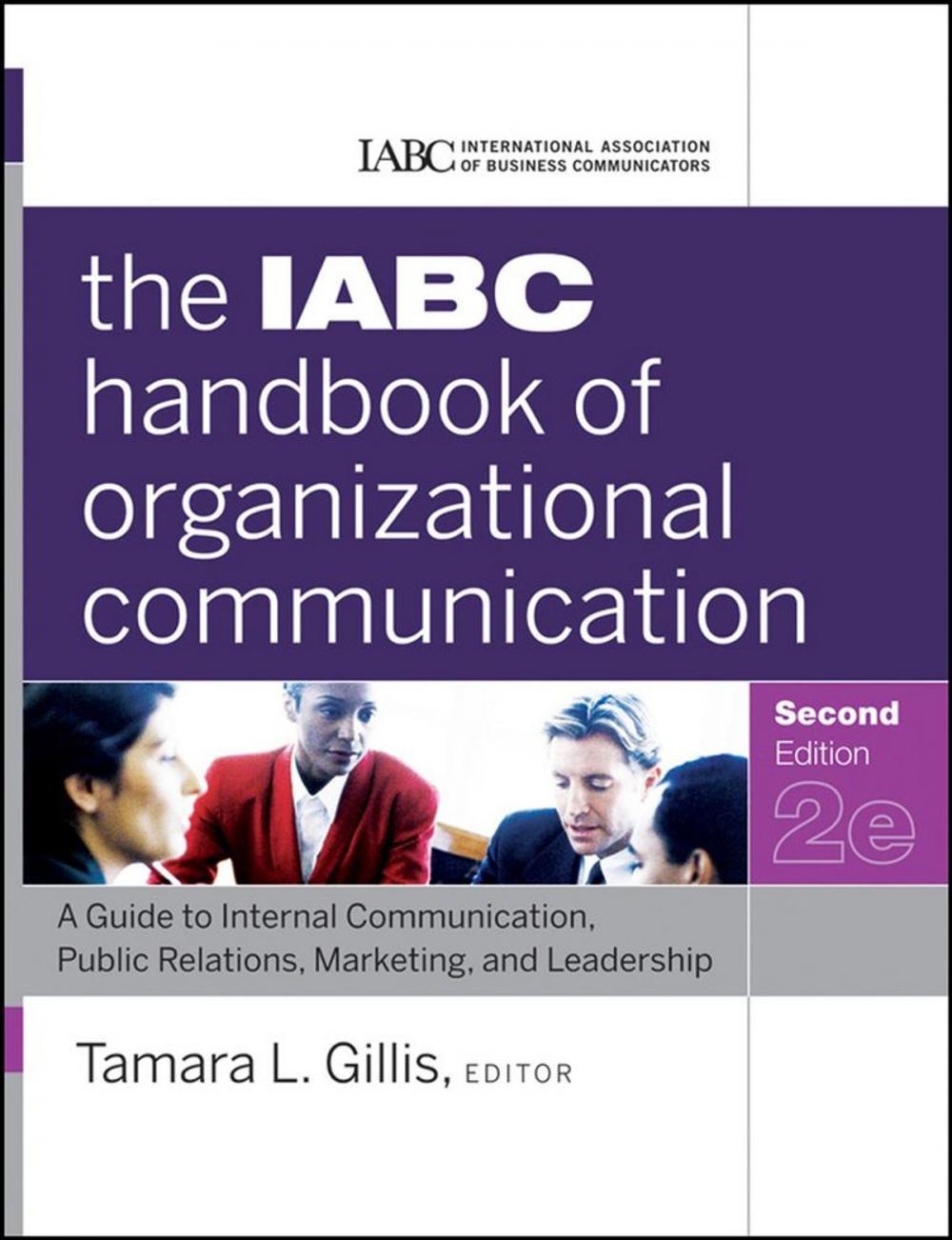 Big bigCover of The IABC Handbook of Organizational Communication