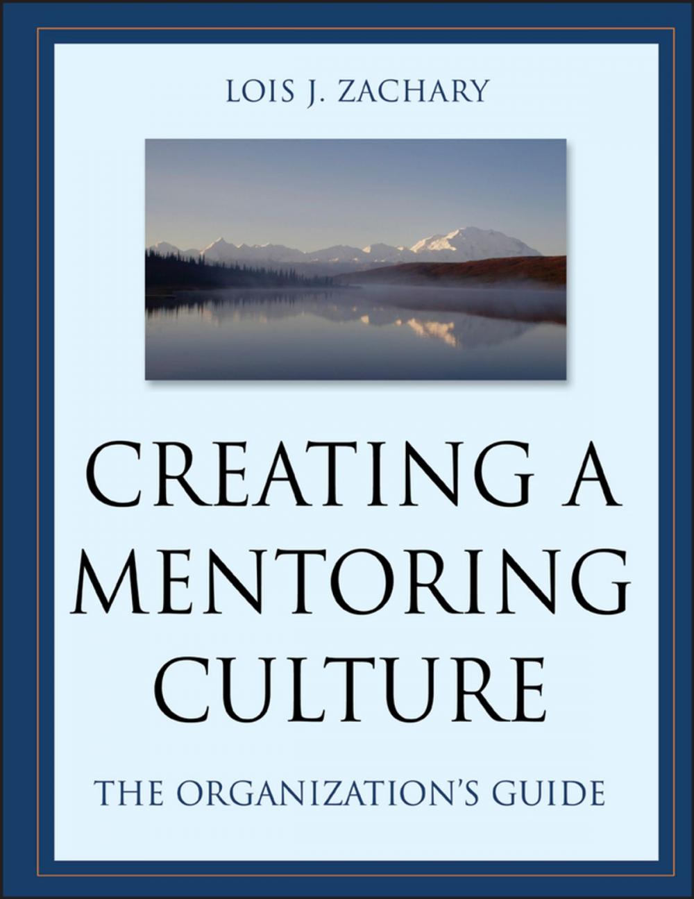 Big bigCover of Creating a Mentoring Culture