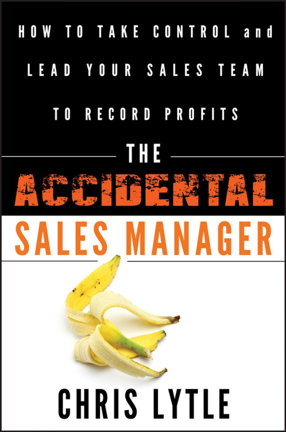 Big bigCover of The Accidental Sales Manager